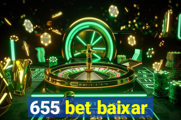 655 bet baixar